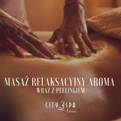 Masaż relaksacyjny Aroma wraz z peelingiem